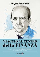 Viaggio al centro della finanza