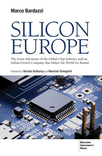 Silicon Europe - Marco Bardazzi - Libro Bocconi University Press 2024 | Libraccio.it