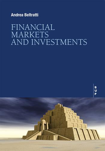 Financial markets and investments - Andrea Beltratti - Libro Bocconi University Press 2025 | Libraccio.it