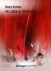 Nei luoghi al crepuscolo