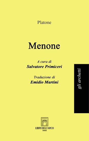 Menone - Platone - Libro Libri dell'Arco 2023, Gli archetti | Libraccio.it
