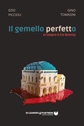 Il gemello perfetto. Un'indagine di Eva Bontempi