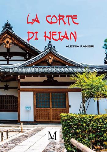 La corte di Heian - Alessia Ranieri - Libro GDS 2022 | Libraccio.it