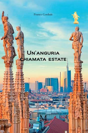 Un'anguria chiamata estate - Franco Cordiale - Libro GDS 2023 | Libraccio.it