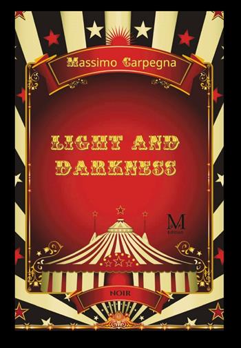 Light and darkness - Massimo Carpegna - Libro GDS 2023 | Libraccio.it