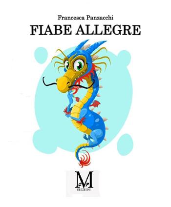 Fiabe allegre - Francesca Panzacchi - Libro GDS 2023 | Libraccio.it