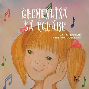 Clementina sa volare - Lara Ferraris, Cristina Gulsufino - Libro GDS 2023 | Libraccio.it