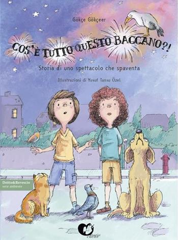 Cos'è tutto questo baccano?! Storia di uno spettacolo che spaventa - Gokce Gokceer - Libro Storie Cucite 2023 | Libraccio.it