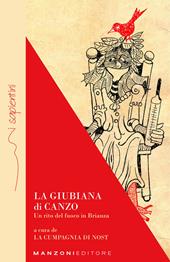 La Giubiana di Canzo. Un rito del fuoco in Brianza