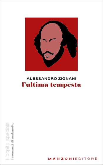 L'ultima tempesta - Alessandro Zignani - Libro Manzoni Editore 2025 | Libraccio.it