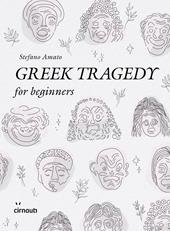 Greek tragedy for beginners