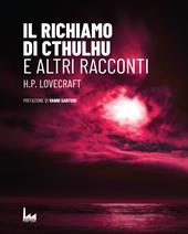 Il richiamo di Cthulhu. E altri racconti