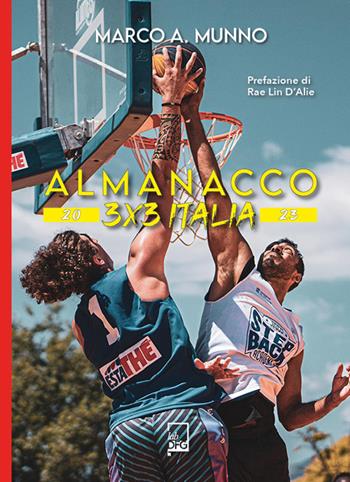 Almanacco 3x3 Italia - Marco A. Munno - Libro DFG Lab 2023, Ad Maiora Semper! | Libraccio.it