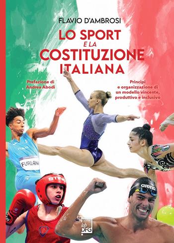 Lo sport e la Costituzione italiana - Flavio D'Ambrosi - Libro DFG Lab 2026 | Libraccio.it