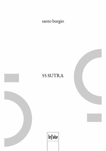 55 sutra - Santo Burgio - Libro Le Fate Editore 2004 | Libraccio.it