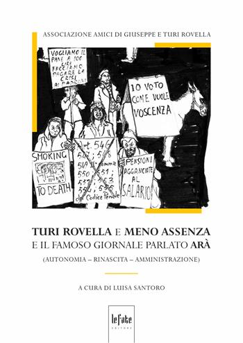 Turi Rovella e Meno Assenza e il famoso giornale parlato Arà  - Libro Le Fate Editore 2024 | Libraccio.it
