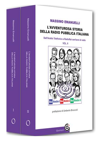 L'avventurosa storia della radio pubblica italiana - Massimo Emanuelli - Libro Gammarò Edizioni 2022, Le bitte | Libraccio.it