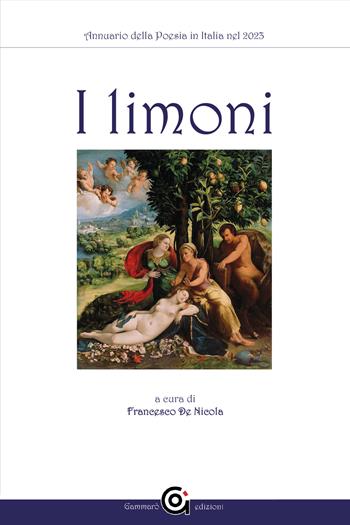 Annuario della poesia in Italia. I limoni 2023 (2021)  - Libro Gammarò Edizioni 2024, Letteratura | Libraccio.it