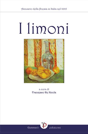 I limoni 2025  - Libro Gammarò Edizioni 2026, Le bitte | Libraccio.it