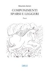 Componimenti sparsi e leggeri. Poesie