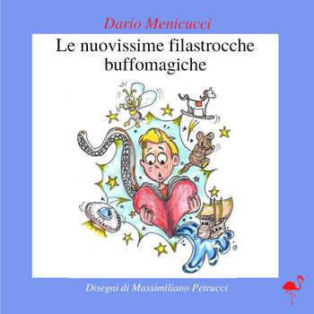 Le nuovissime filastrocche buffomagiche - Dario Menicucci - Libro G.C.L. edizioni 2022 | Libraccio.it