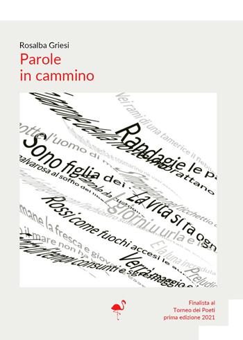 Parole in cammino - Rosalba Griesi - Libro G.C.L. edizioni 2022 | Libraccio.it
