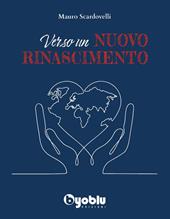 Verso un nuovo rinascimento