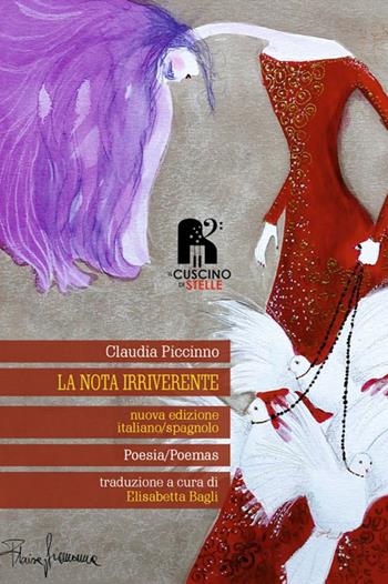 La nota irriverente. Ediz. italiana e spagnola - Claudia Piccinno - Libro Il Cuscino di Stelle 2022 | Libraccio.it