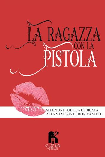 La ragazza con la pistola  - Libro Il Cuscino di Stelle 2022 | Libraccio.it