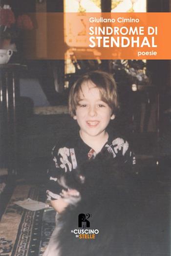 Sindrome di Stendhal - Giuliano Cimino - Libro Il Cuscino di Stelle 2023 | Libraccio.it