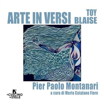 Arte in versi, versi in arte  - Libro Il Cuscino di Stelle 2023 | Libraccio.it