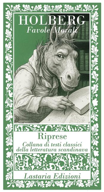 Favole morali - Ludvig Holberg - Libro Lastaria Edizioni 2025, Riprese | Libraccio.it