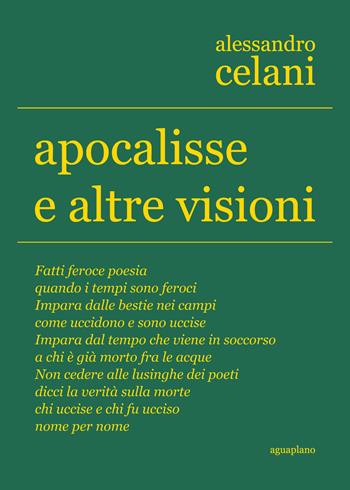 Apocalisse e altre visioni - Alessandro Celani - Libro Aguaplano 2021, Lapsus calami | Libraccio.it