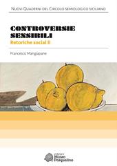 Controversie sensibili. Retoriche social II