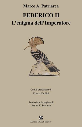 Federico II. L'enigma dell'imperatore - Marco Patriarca - Libro Davide Ghaleb Editore 2023, Latitudini | Libraccio.it