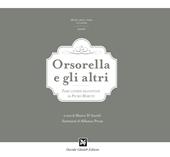 Orsorella e gli altri. Fiabe lateresi raccontate da Pietro Moretti. Ediz. illustrata