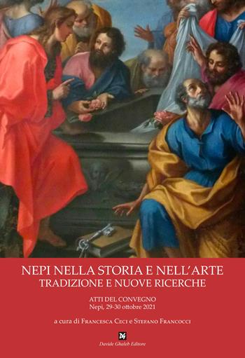 Nepi nella storia e nell'arte. Tradizione e nuove ricerche  - Libro Ghaleb 2023 | Libraccio.it
