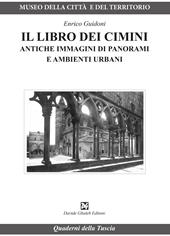 Il libro dei Cimini. Antiche immagini di panorami e ambienti urbani