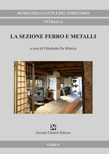 La sezione ferro e metalli  - Libro Ghaleb 2024, Guide | Libraccio.it