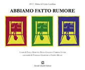Abbiamo fatto rumore