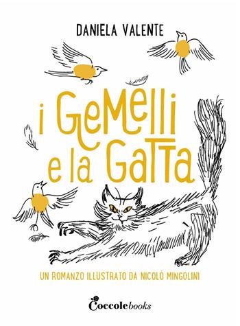 I gemelli e la gatta. Ediz. a colori - Daniela Valente - Libro Coccole Books 2022 | Libraccio.it
