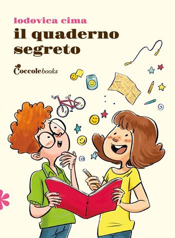 Il quaderno segreto. Ediz. illustrata - Lodovica Cima - Libro Coccole Books 2022, Primule | Libraccio.it