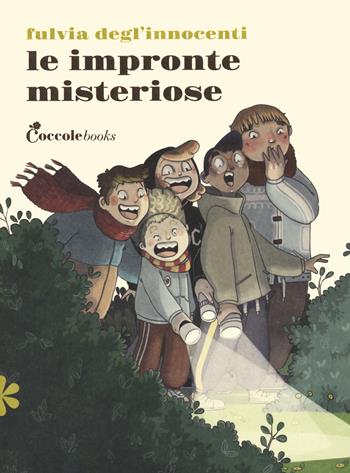 Le impronte misteriose. Primule prime letture - Fulvia Degl'Innocenti - Libro Coccole Books 2022 | Libraccio.it