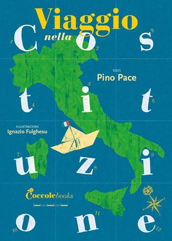Viaggio nella Costituzione - Pino Pace - Libro Coccole Books 2022 | Libraccio.it