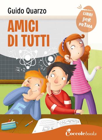 Amici di tutti - Guido Quarzo - Libro Coccole Books 2023, Libri per pr1ma | Libraccio.it