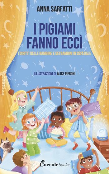 I pigiami fanno eccì. Ediz. a colori - Anna Sarfatti - Libro Coccole Books 2024 | Libraccio.it