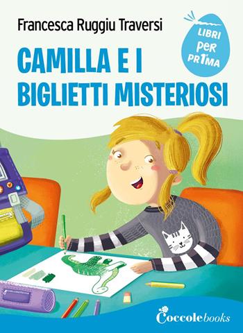 Camilla e i biglietti misteriosi - Francesca Ruggiu Traversi - Libro Coccole Books 2025, Leggo prima | Libraccio.it