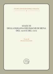 Statuti della dogana dei Paschi di Siena del 1419 e del 1572