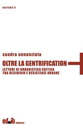 Oltre la gentrification. Letture di urbanistica critica tra desiderio e resistenze urbane