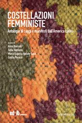Costellazioni femministe. Antologia di saggi e manifesti dall’America Latina